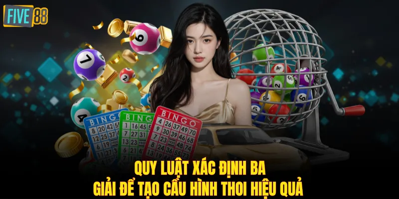 Quy luật xác định ba giải để tạo cầu hình thoi hiệu quả